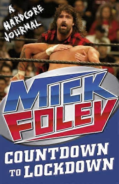 Countdown To Lockdown by Mick Foley Paperback