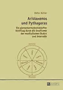 Aristoxenos Und Pythagoras by Walter Buhler Paperback