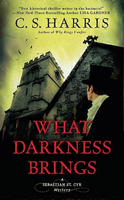 What Darkness Brings by C. S. Harris Paperback