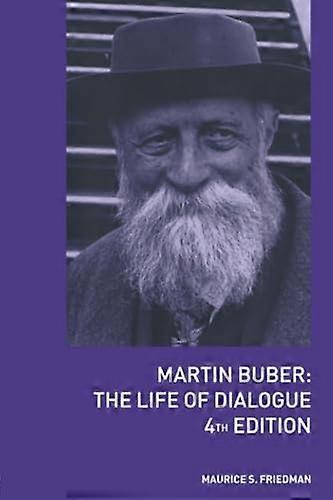 Martin Buber: Das Leben des Dialogs