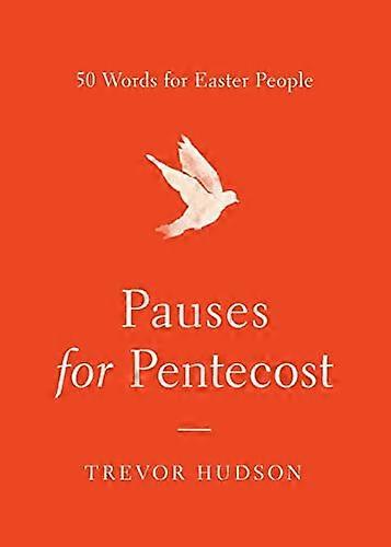 Pauses for Pentecost: 50 Words for Easter People