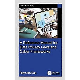 Referenzhandbuch für Datenschutzgesetze und Cyber-Frameworks