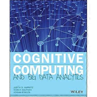 Cognitive Computing och Big Data Analytics: genomföra Stordata Machine Learning Solutions