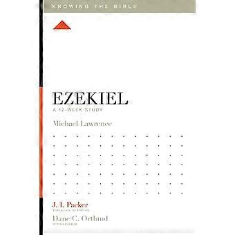 Esekiel: En 12-ukers studie (vite Bibelen)