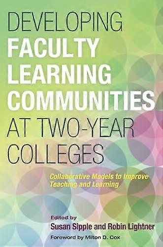 Developing Faculty Learning Communities at Two-Year Colleges