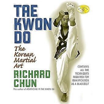Tae Kwon Do: Koreanische Kampfkunst
