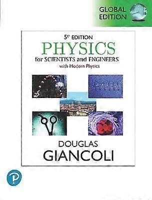 Physics for Scientists & Engineers with Modern Physics + Pearson Mastering Physics with Pearson eText (Package)