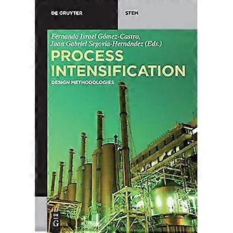 Procesintensivering: Ontwerpmethodologieën (De Gruyter STEM)
