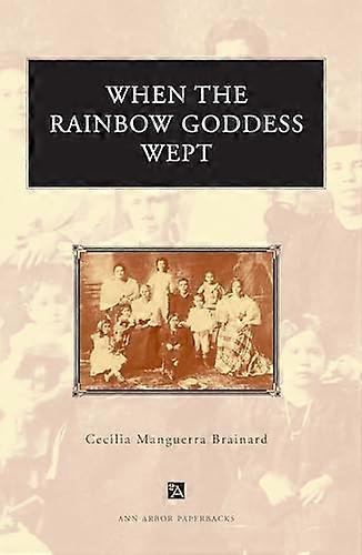 When the Rainbow Goddess Wept