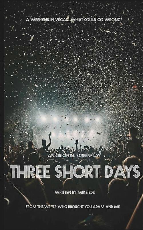 Three Short Days