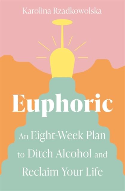Euphoric by Karolina Rzadkowolska Paperback