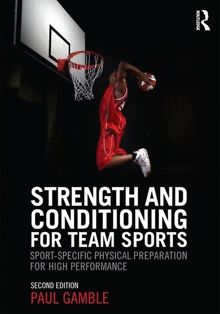 Strength And Conditioning For Team Sports by Paul Gamble Paperback