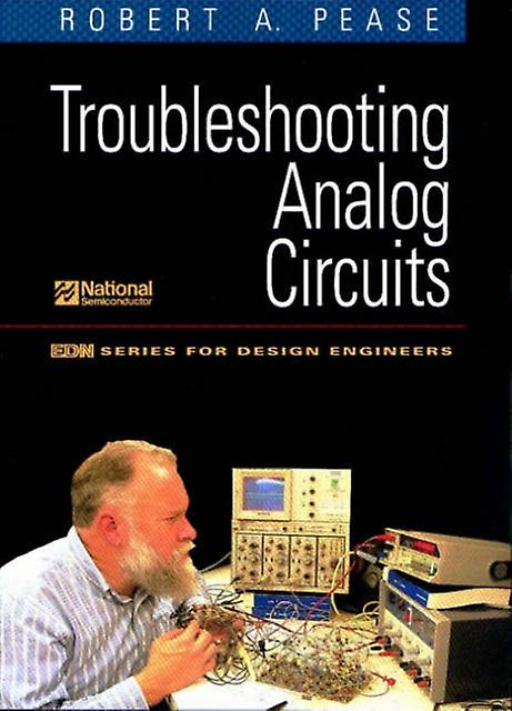 Troubleshooting Analog Circuits by Robert A. National Semiconductor Corporation Pease Paperback
