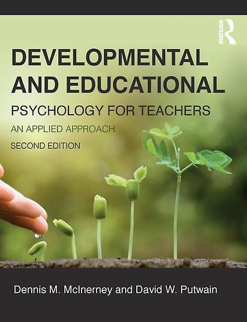 Developmental And Educational Psychology For Teachers by Putwain & David Professor at the Liverpool John Moores University & UK Paperback