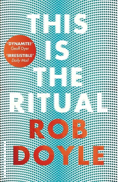 This Is The Ritual - Rob Doyle
