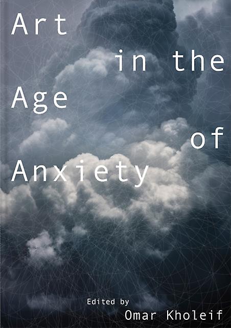 Art In The Age Of Anxiety Paperback Book