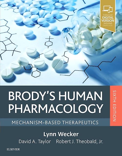Brody's Human Pharmacology - Wecker, Lynn - Pre-clinical medicine: basic sciences - Elsevier - Health Sciences Division - Paperback