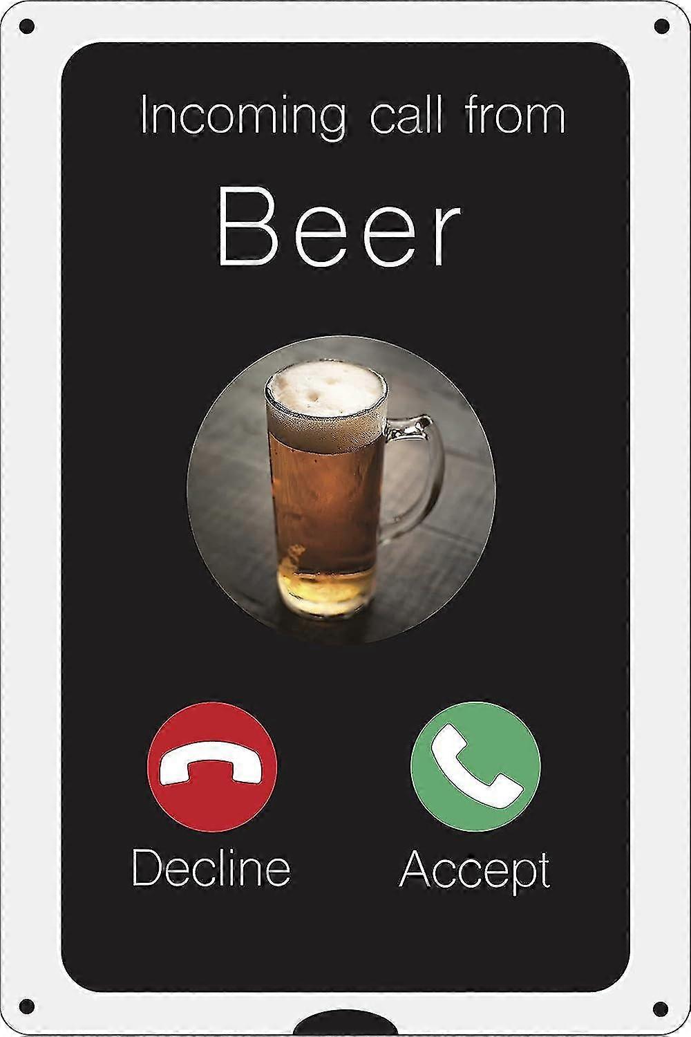 Chamada recebida de cerveja 8x12 polegadas OU 12x16 polegadas engraçado Tin Beer Sign Man Cave Decor Dorm Room Decor H