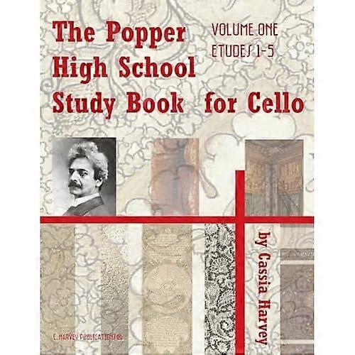 The Popper High School Study Book for Cello, Volume One