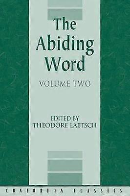 The Abiding Word Volume 2