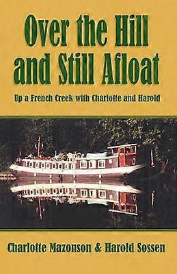 Sobre la colina y aún a flote