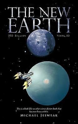 The New Earth 250 Billion Years Ad