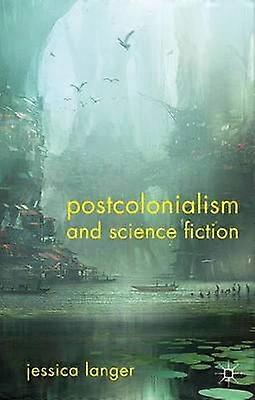 Postcolonialisme et science-fiction