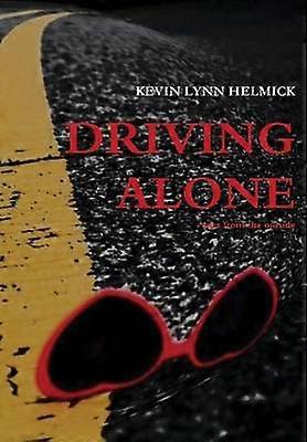 Driving Alone and slelected writings