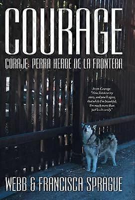 Courage Coraje Perra Heroe de La Frontera