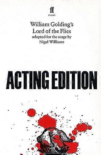 Lord of the Flies: adapted for the stage by Nigel Williams