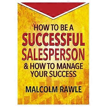 How To Be A Successful Person - Malcolm Rawle