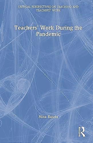 Teachers Work During the Pandemic