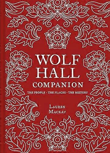 Wolf Hall Companion