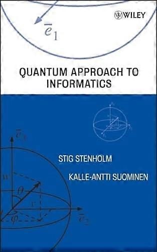 Quantum Approach to Informatics