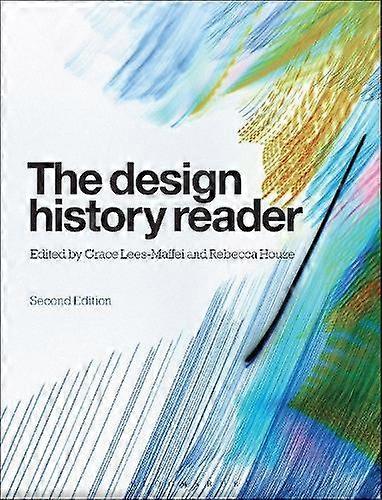 The Design History Reader by Bloomsbury Publishing PLC Paperback