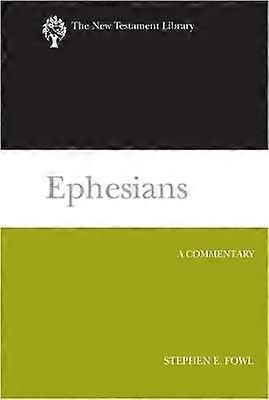 Ephesians A Commentary New Testament Library