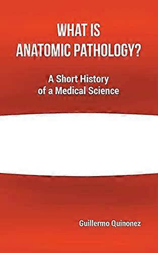 What Is Anatomic Pathology?
