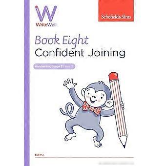WriteWell 8: Confident Joining, Année 3, 7-8 ans