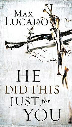 He Did This Just for You