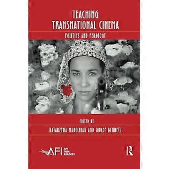 Undervisning i transnationell film: Politik och pedagogik (AFI Film Readers)