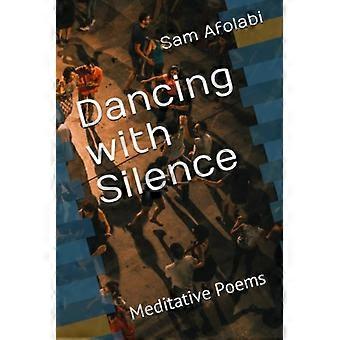 Poèmes méditatifs de Danse avec le silence