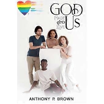 God Made Us & Loves Us