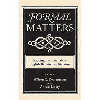 Questões formais: lendo os materiais da literatura inglesa do Renascimento - Manchester University Press - Capa dura - livro em inglês