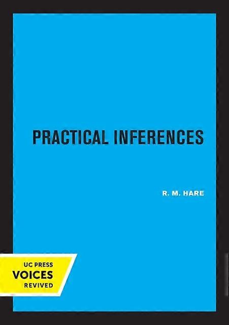 Practical Inferences - R.M. Hare