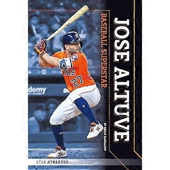 José Altuve: Superestrella del béisbol (Atletas estrella)