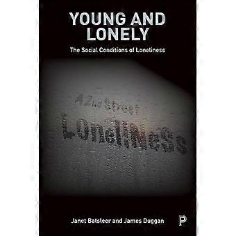 Young and Lonely The Social Conditions of Loneliness