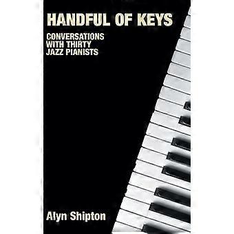 Handful of Keys Conversations with Thirty Jazz Pianists