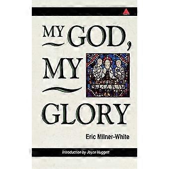 My God My Glory - Introduction By Joyce Huggett - Eric Milner-White - Paperback - en Book