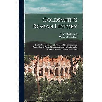 Goldsmith's Roman History For The Use Of Schools Revised And Corrected And A - Oliver Goldsmith - Hardcover - English Book - History