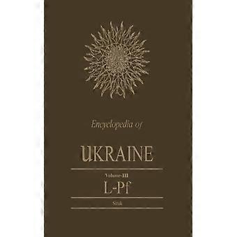 Encyclopedia Of Ukraine Volume Iii L-pf - University of Toronto Press - Paperback - English Book - History